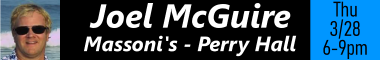 Joel McGuire @ Massoni's Restaurant, Perry Hall, Thursday March 28, 6-9pm